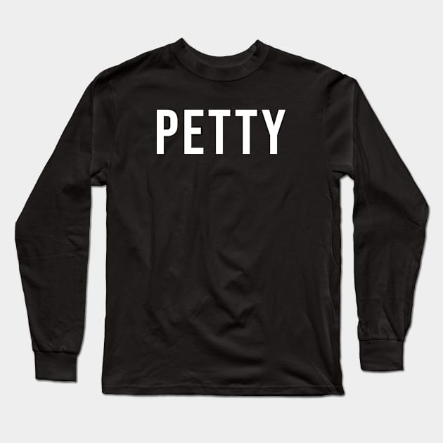 Petty Long Sleeve T-Shirt by martinroj